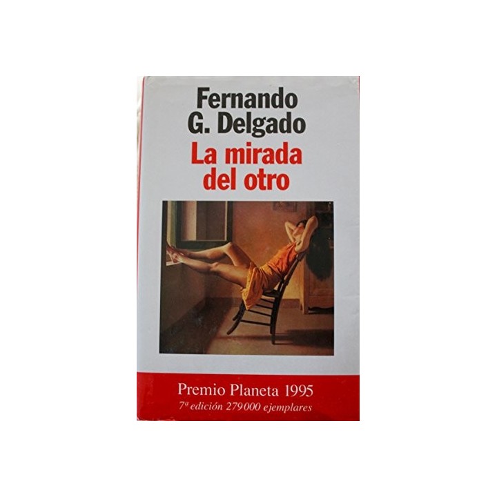 La Mirada Del Otro (Coleccion Autores Espanoles E Hispanoamericanos)